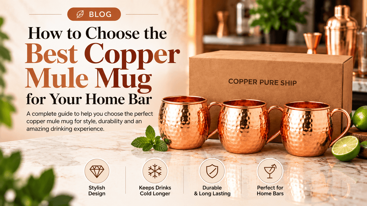 How to Choose the Best Copper Mule Mug for Your Home Bar - Copperpureship