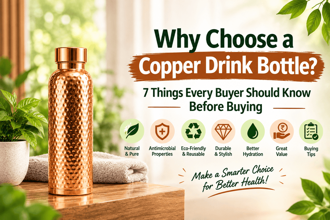 Why Choose a Copper Drink Bottle? 7 Things Every Buyer Should Know Before Buying - Copperpureship